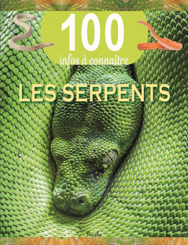 100 infos à connaître - Les Serpents