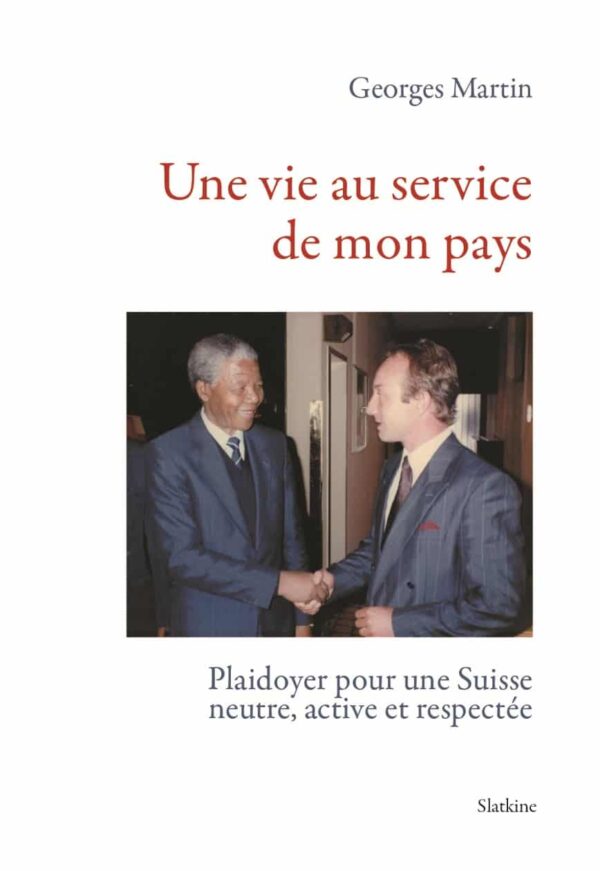 Une vie au service de mon pays