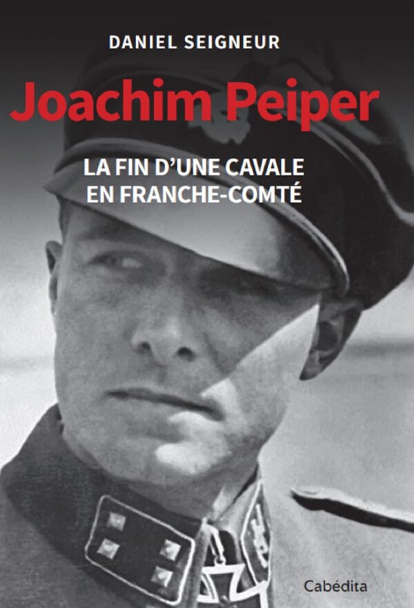 Joachim Peiper - La fin d'une cavale en Franche-Comté